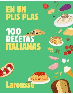 En un plis plas - 100 recetas italianas
