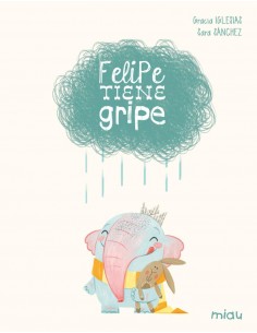 Felipe tiene gripe (Edición especial 10 años)