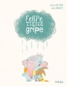 Felipe tiene gripe (Edición especial 10 años)