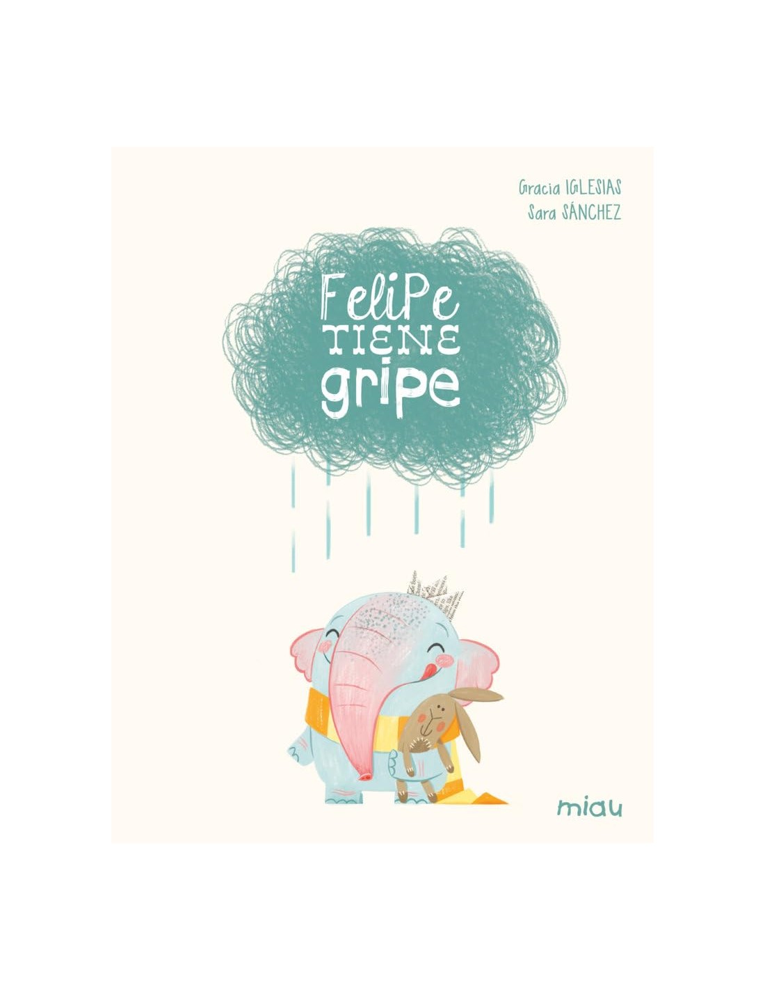 Felipe tiene gripe (Edición especial 10 años)