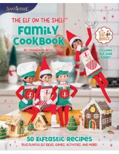The Elf on the Shelf Family Cookbook