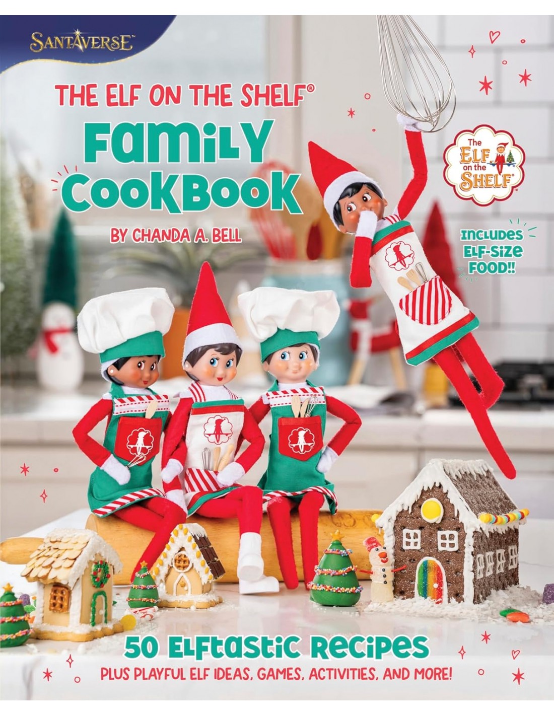 The Elf on the Shelf Family Cookbook