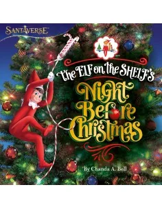 The Elf On The Shelf's Night Before Christmas