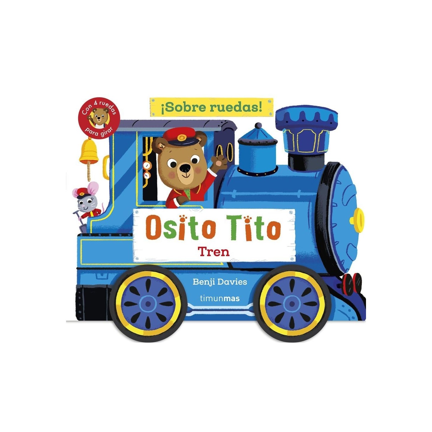 Osito Tito. ¡Sobre ruedas! Tren