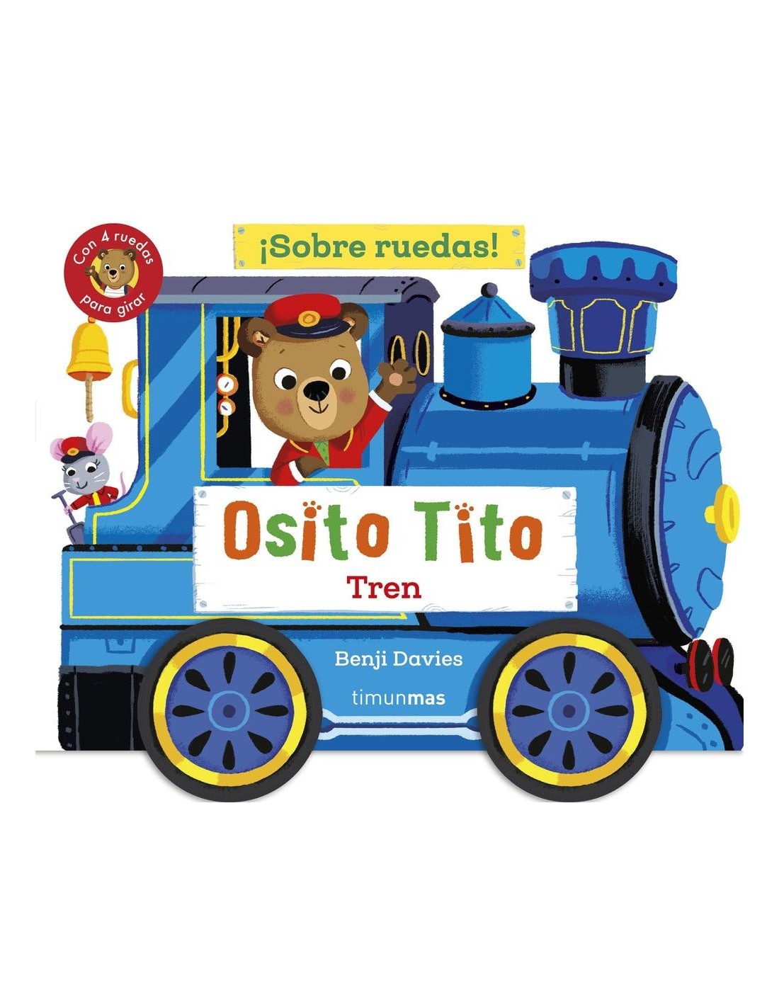 Osito Tito. ¡Sobre ruedas! Tren