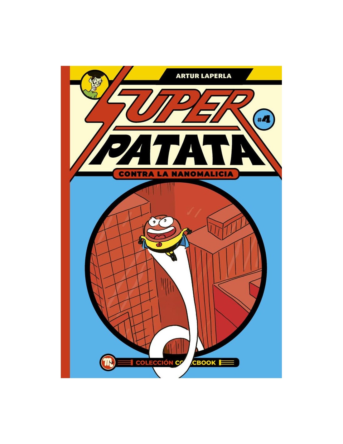 Superpatata contra la nanomalicia. Episodio 4