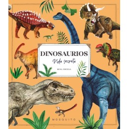 Dinosaurios - Vida secreta