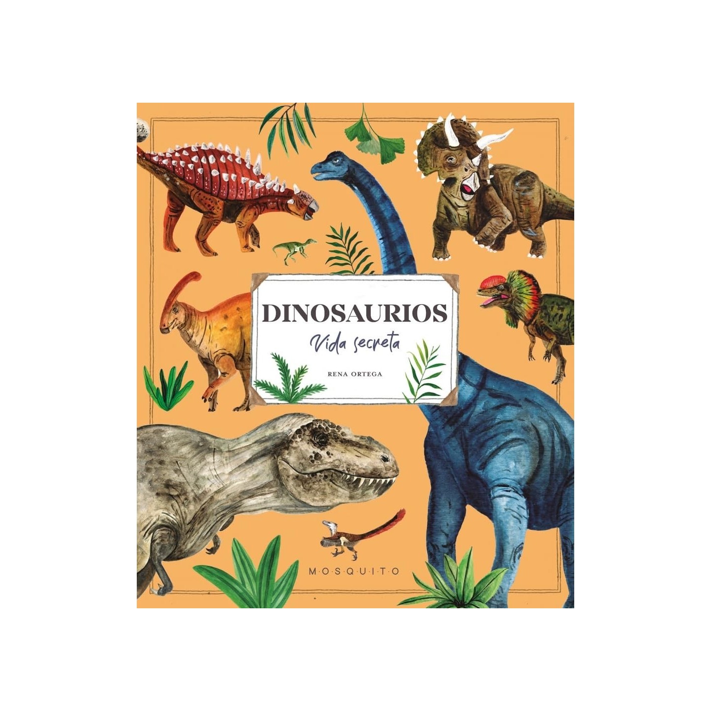 Dinosaurios - Vida secreta