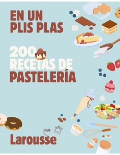 En un plis plas - 200 recetas de pastelería