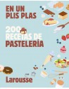 En un plis plas - 200 recetas de pastelería
