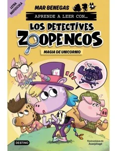 Aprende a leer con... Los Detectives Zoopencos 4. Magia de unicornio