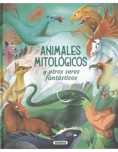 Animales mitológicos y otros seres fantásticos