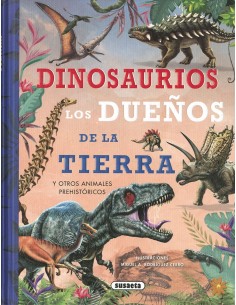 Dinosaurios, los dueños de la Tierra