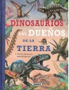 Dinosaurios, los dueños de la Tierra