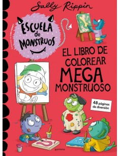 Escuela de Monstruos - El libro de colorear megamonstruoso