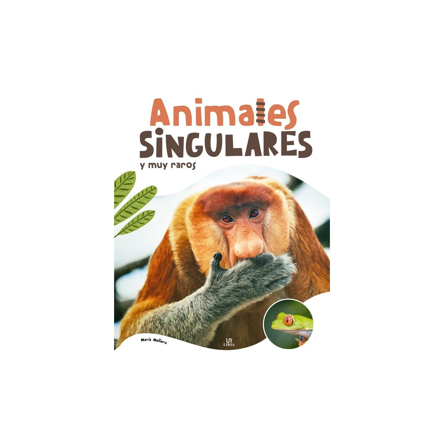 Animales Singulares y muy Raros