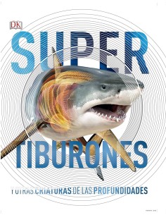 Supertiburones y otras criaturas de las profundidades