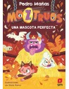 Moztruos 10 - Una mascota perfecta
