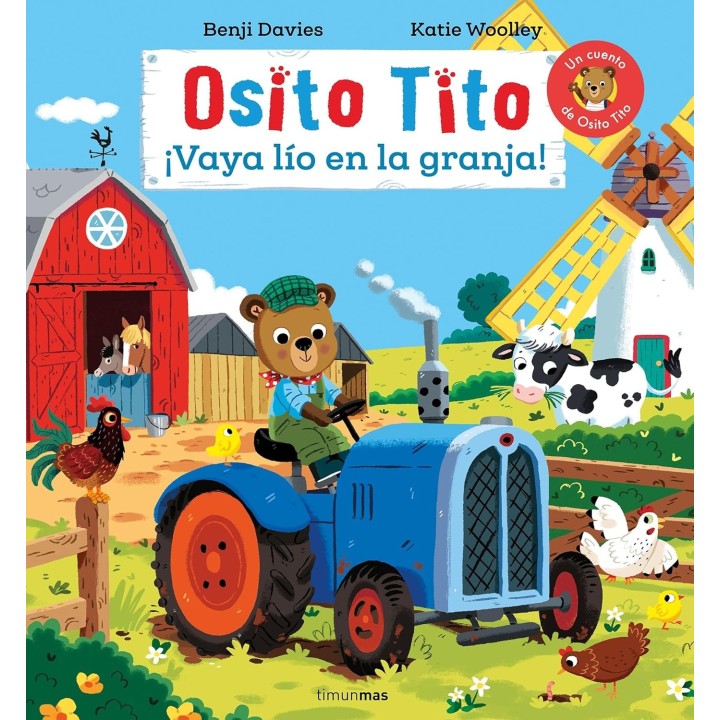 Osito Tito. ¡Vaya lío en la granja!