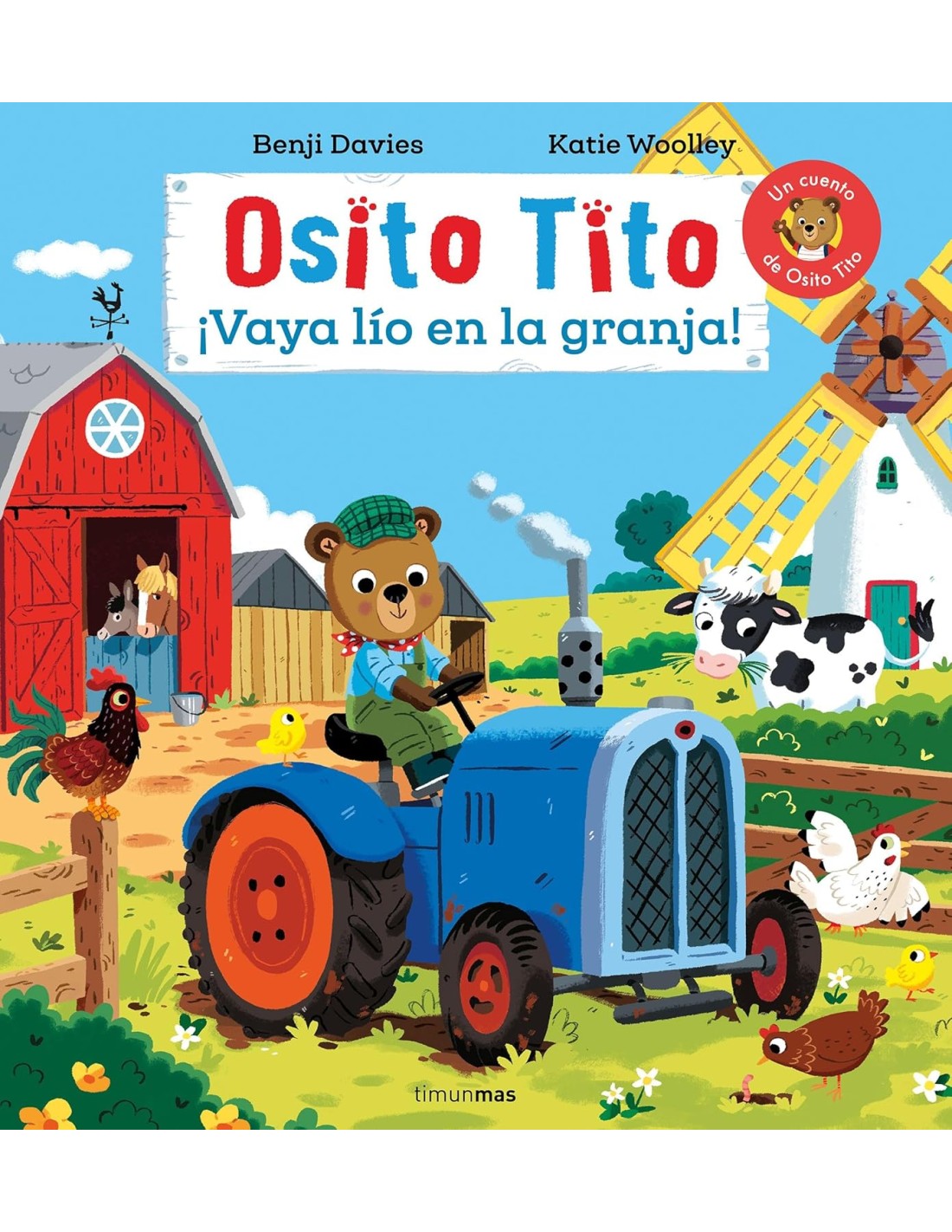 Osito Tito. ¡Vaya lío en la granja!