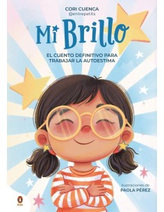 Mi brillo: El cuento definitivo para trabajar la autoestima