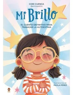 Mi brillo: El cuento definitivo para trabajar la autoestima