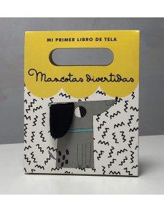 Mascotas divertidas: El primer libro de tela para tu bebé
