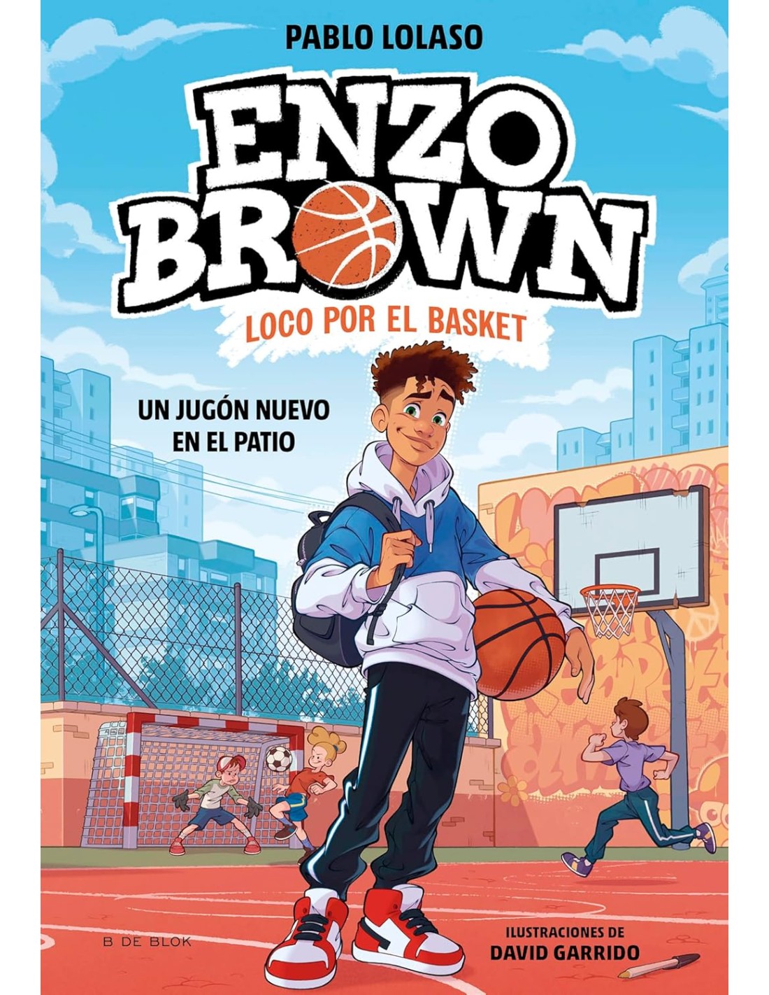 Enzo Brown: Loco por el Basket 1 - Un jugón nuevo en el patio