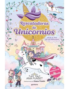 Rescatadoras de Unicornios 9 - Viaje al País de las Princesas