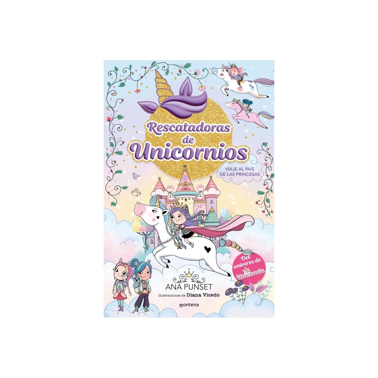 Rescatadoras de Unicornios 9 - Viaje al País de las Princesas