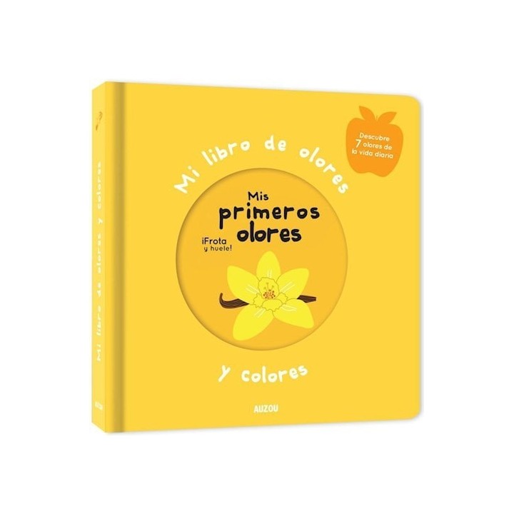Mi libro de olores y colores  - Mis primeros olores