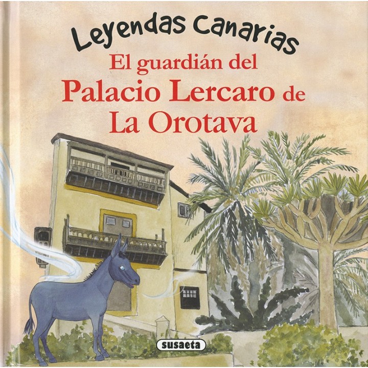 Leyendas Canarias - El guardián del Palacio Lercaro de La Orotava