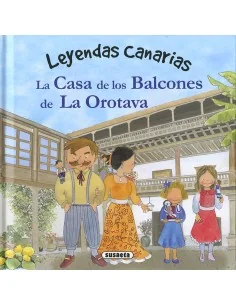Leyendas Canarias - La Casa de los Balcones de La Orotava