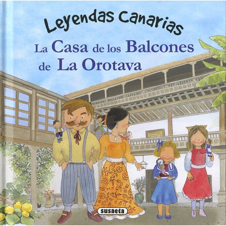 Leyendas Canarias - La Casa de los Balcones de La Orotava