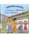 Leyendas Canarias - La Casa de los Balcones de La Orotava