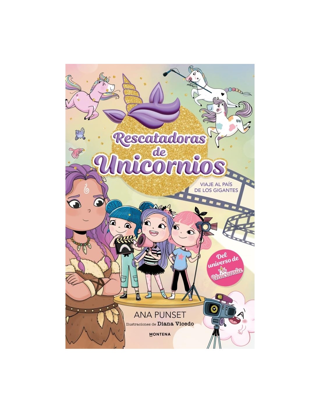 Rescatadoras de Unicornios 10 - Viaje al País de los Gigantes
