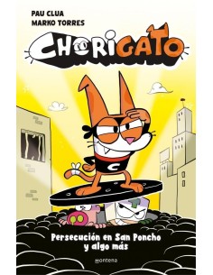 Chorigato 2 - Persecución en San Poncho y algo más