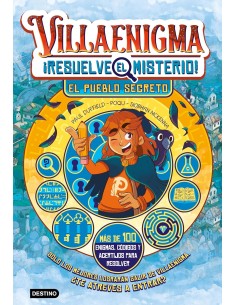 Villaenigma. Resuelve el misterio 1. El pueblo secreto