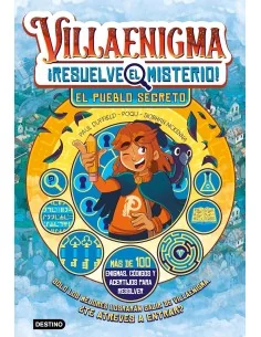 Villaenigma. Resuelve el misterio 1. El pueblo secreto