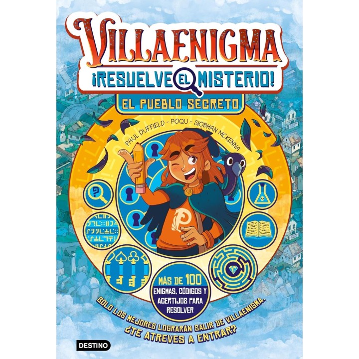 Villaenigma. Resuelve el misterio 1. El pueblo secreto