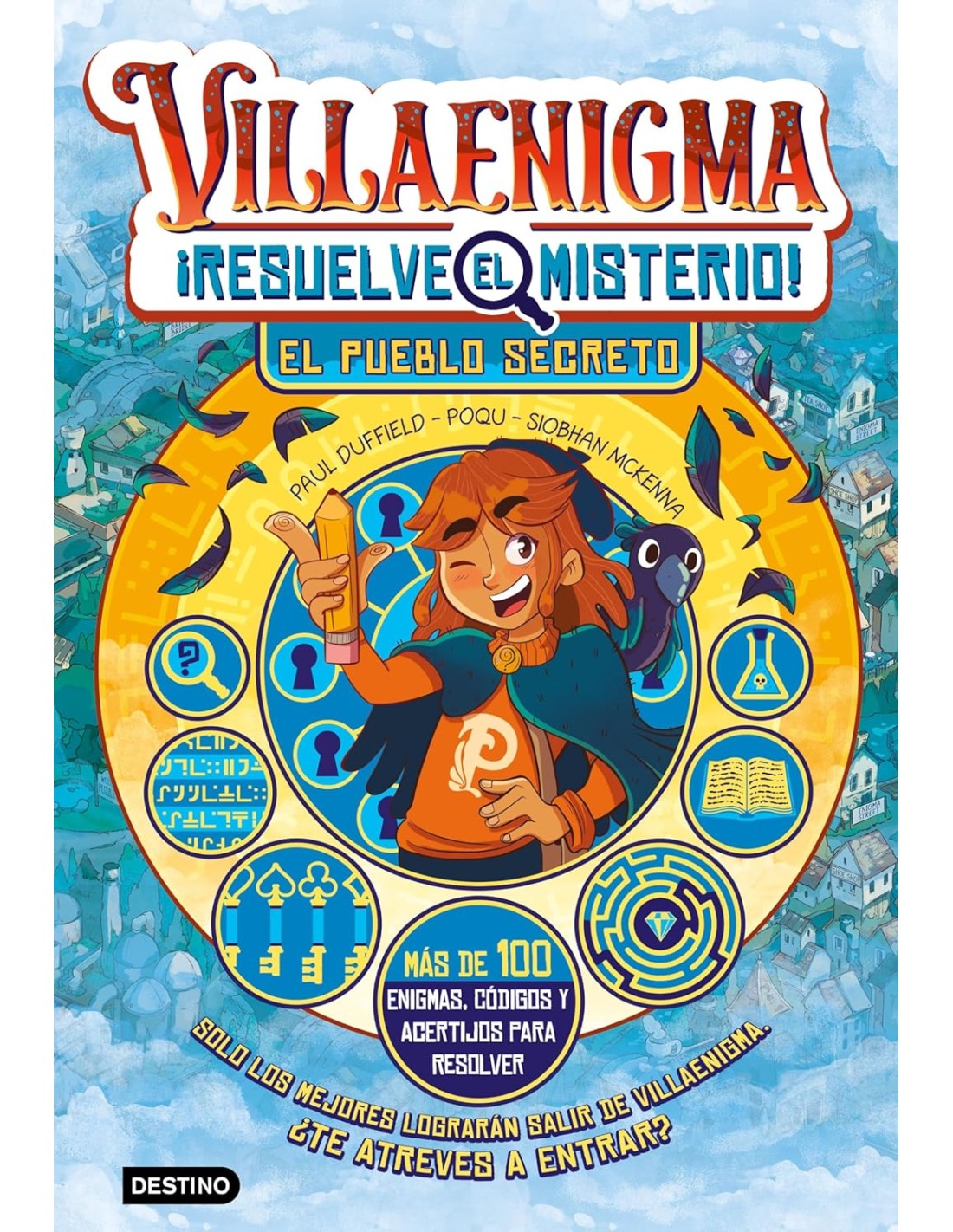 Villaenigma. Resuelve el misterio 1. El pueblo secreto