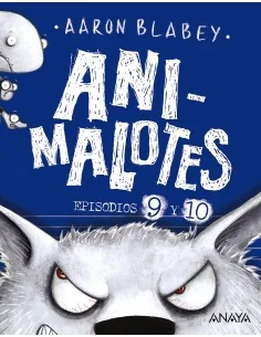 Animalotes 9 y 10: El lobo feroz / Un día movidito