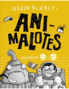 Animalotes 5 y 6: Follón intergaláctico / Aliens contra Animalotes