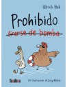 Prohibido tirarse de bomba
