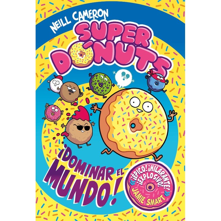 Superdónuts 1 - ¡Dominar el mundo!