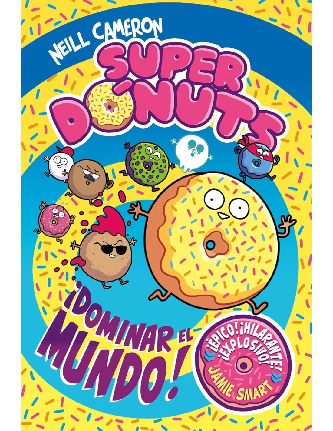 Superdónuts 1 - ¡Dominar el mundo!