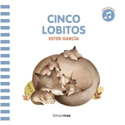 Cinco lobitos. Libro musical
