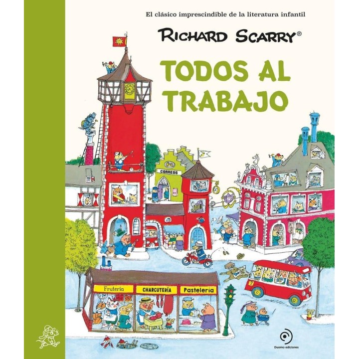 Todos al trabajo: Los grandes clásicos de Richard Scarry