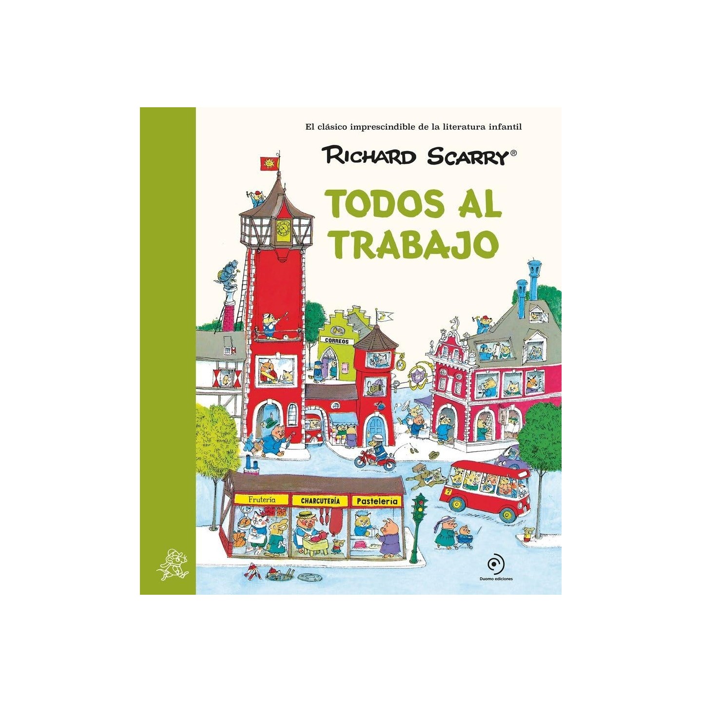 Todos al trabajo: Los grandes clásicos de Richard Scarry