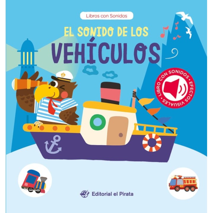 El sonido de los vehículos: Cuento con sonidos para bebés